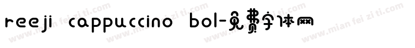 reeji cappuccino bol字体转换
